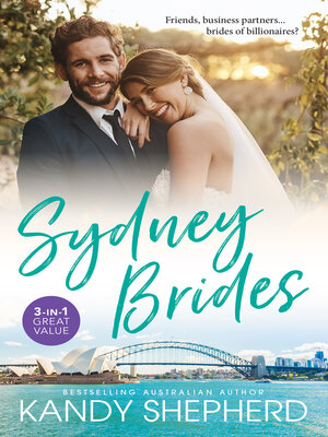 cover image of Sydney Brides/Gift-Wrapped In Her Wedding Dress/Crown Prince's Chosen Bride/The Bridesmaid's Baby Bump